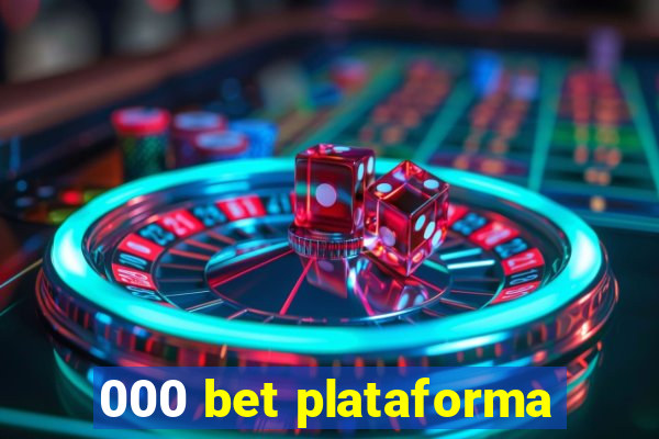 000 bet plataforma